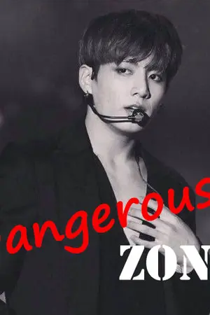 ปกนิยาย Dangerous Zone เขตอันตรายนายตัวร้าย  [Jungkook x You] (BTS)