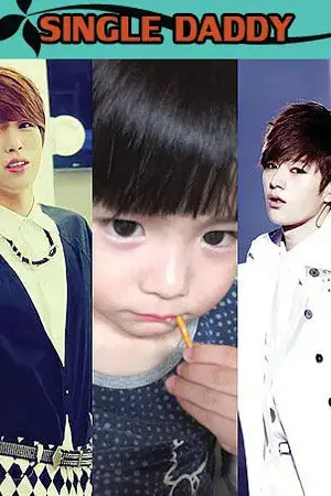 ปกนิยาย [Fic Infinite : MyungYeol] Single Daddy