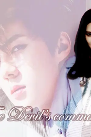 ปกนิยาย The Devil's commands [Sehun exo x Seohyun snsd]