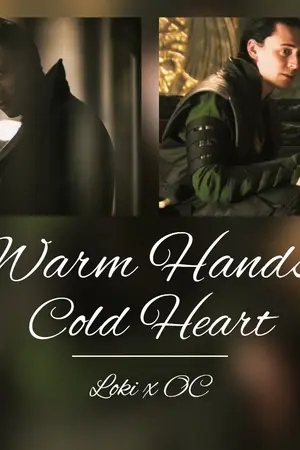 ปกนิยาย Warm Hands, Cold Heart (Loki x OC)
