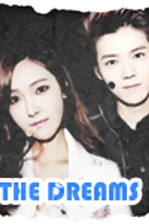 ปกนิยาย THE DREAMS - / EXO SNSD