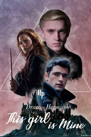 ปกนิยาย Draco & Hermione Fiction : This Girl Is Mine ✿