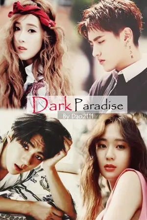 ปกนิยาย [EXO Jessica & Krystal & ETC.] Dark Paradise [งดอัพ]