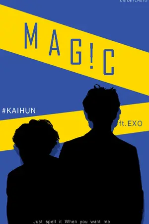 ปกนิยาย MAG!C [KAIHUN ft.EXO]