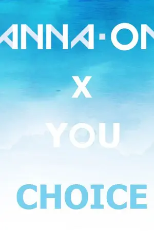 ปกนิยาย WANNA ONE x YOU | CHOICE ตัวเลือกไหนคลิกใจเธอ