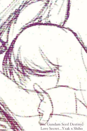 ปกนิยาย Love Secret...Yzak x Shiho & Dearka x Miriallia