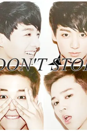 ปกนิยาย [FIC BTS] DON'T STOP [Kookmin Ft.JinV]