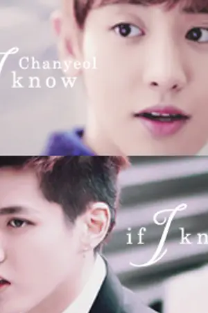 ปกนิยาย Fic EXO :: if I know : หากรู้สักนิด [krisyeol & Sulli]