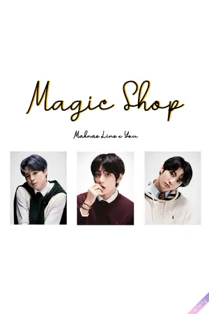 ปกนิยาย [OS/SF] - BTS x YOU - MAGIC SHOP