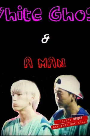 ปกนิยาย White Ghost & A Man ผีตัวขาวกับชายคนหนึ่ง [BangChan]