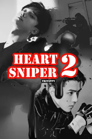 ปกนิยาย Heart Sniper 2 [Hunchen#ฟิคฮสนป2]