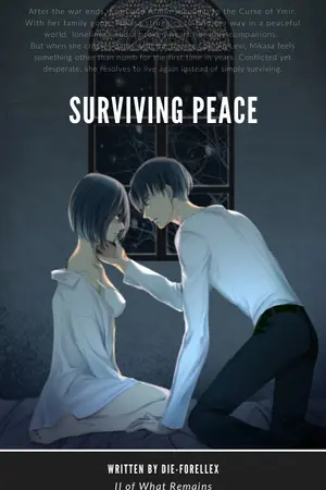 ปกนิยาย (END) [Attack on Titan] โลกหลังสงคราม (Rivamika) Levi x Mikasa แต่งโดย die-forellex