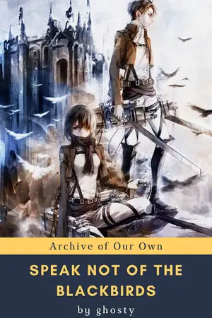 ปกนิยาย (END) [Attack on Titan] ต้องรอด (Rivamika) Levi x Mikasa แต่งโดย gh0sty