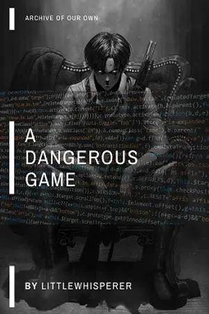 ปกนิยาย (END) [Attack on Titan] เกมอันตราย (Rivamika) Levi x Mikasa แต่งโดย LittleWhisperer