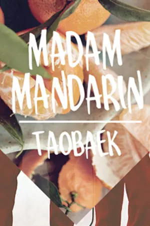 ปกนิยาย MADAM MANDARIN+ {TAOBAEK}