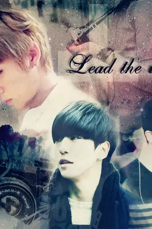 ปกนิยาย [Fic B.A.P ] Lead the way ♡ BangTwins x Daehyun - END