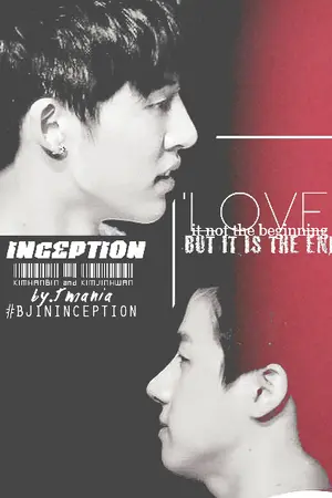 ปกนิยาย {Fic iKON} INCEPTION ♡ BJIN