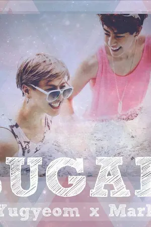 ปกนิยาย [Fic GOT7] SUGAR