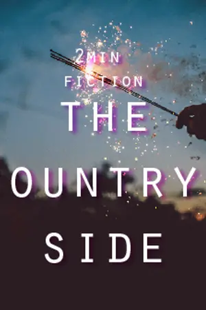 ปกนิยาย The Countryside {2min f i c t i o n}