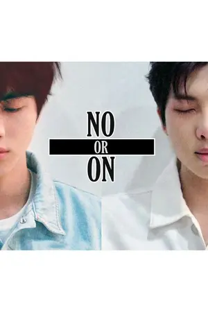 ปกนิยาย NO OR ON :: NamJin Universe [#NamjinUniverse1 #NamJin #RMJin #oopsbts]