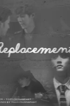 ปกนิยาย Replacement [EXO]