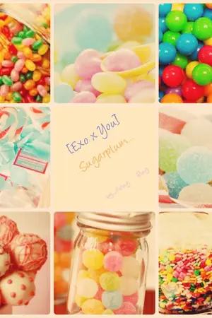ปกนิยาย [exo x you] Sugarplum ... รักวุ่นๆ ของนายลูกกวาด 12 สี