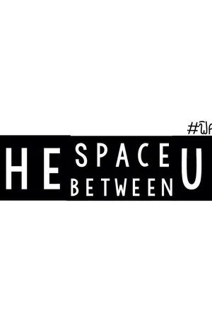 ปกนิยาย [ EXO SNSD INFINITE BTS LOVELYZ ] 》The Space Between Us ◞