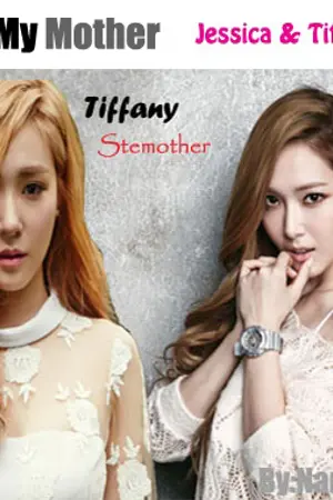 ปกนิยาย [Fiction] You Not My Mother :: Jessica & Tiffany [Jeti]