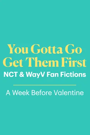 ปกนิยาย You Gotta Go Get Them #wrficnct | NCT Fan Fictions