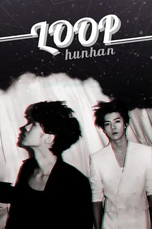 ปกนิยาย (exo) loop ( hunxhan )