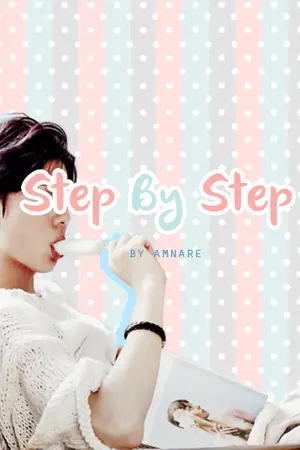 ปกนิยาย ( fic exo ) Step by Step ✼ kaihun chanbaek