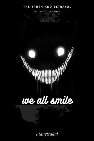 ปกนิยาย We all smile : ยิ้มพิฆาตโลก