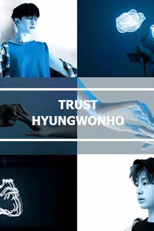 ปกนิยาย ( FIC MONSTA-X ) TRUST △ HYUNGWONHO