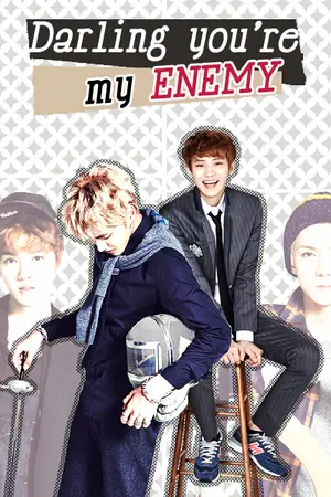 ปกนิยาย [KrisYeol ft. HunHan] Darling You're my enemy