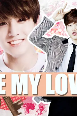 ปกนิยาย [FIC BTS] -BE MY LOVE- : KOOKMIN