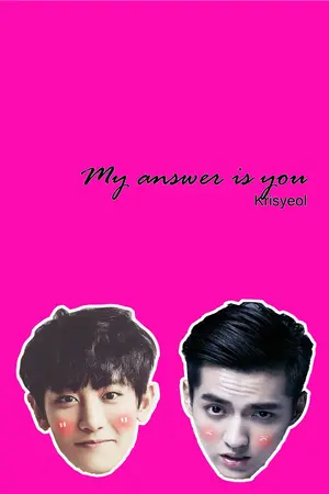 ปกนิยาย [SF-EXO] My Answer Is You [Krisyeol]