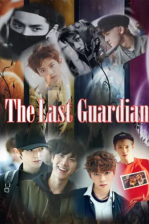 ปกนิยาย [Fic EXO & NCT] The Last Guardian [KaiHun,KrisYeol,TaeTen,JaeDo & etc]