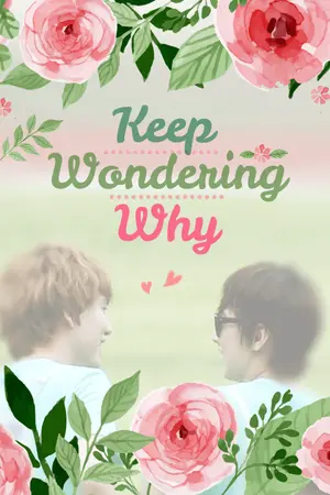 ปกนิยาย [ KyuMin ] Keep Wondering Why