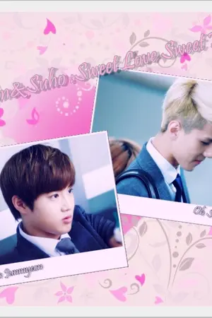 ปกนิยาย :: Sehun&Suho :: Sweet Love :: Sweet Heart ::