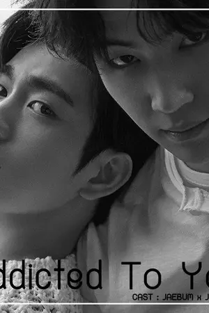 ปกนิยาย จบ | [FIC GOT7] - Addicted To You  [ BNIOR ] VER.1