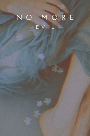 ปกนิยาย — 𝒏𝒐 𝒎𝒐𝒓𝒆 𝒆𝒗𝒊𝒍