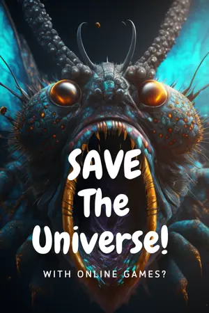 ปกนิยาย Save the universe with online games ช่วยจักรวาลด้วยเกมออนไลน์