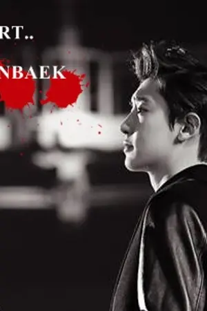 ปกนิยาย [FICEXO] A BROKEN HEART..CHANBAEK