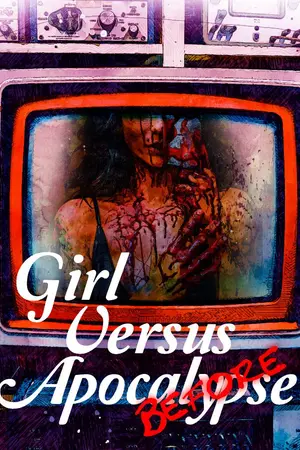 ปกนิยาย Girl versus Apocalypse - Before