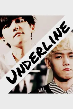 ปกนิยาย [FIC EXO] UNDERLINE {Baekdo}