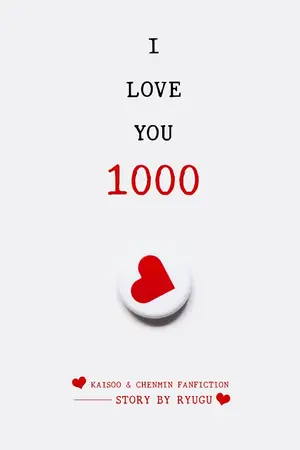 ปกนิยาย I LOVE YOU 1000 (kaisoo / chenmin)