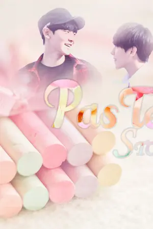 ปกนิยาย {fic exo} ∞' Pastel Story '∞ CHANBAEK