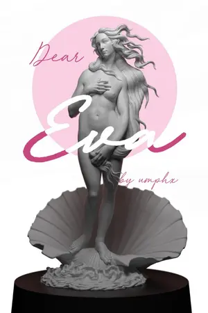 ปกนิยาย Dear, Eva (taegi) #ถึงเอวา