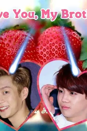 ปกนิยาย [Fic beast] I Love You, My Brother II [I Love You Too.]