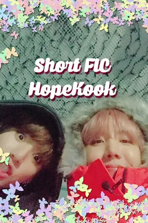 ปกนิยาย [OS/SF BTS] Short Fic HopeKook #HopeKook